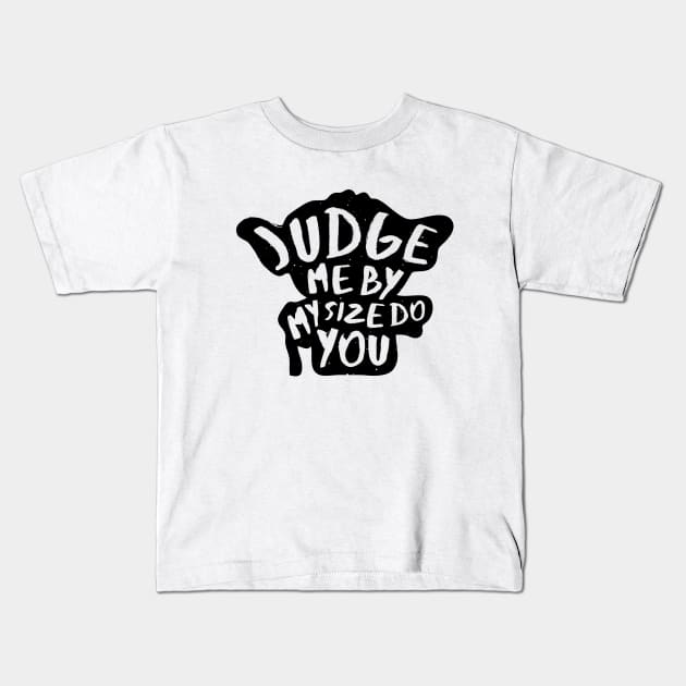 Judge Me Not Kids T-Shirt by dooodlee